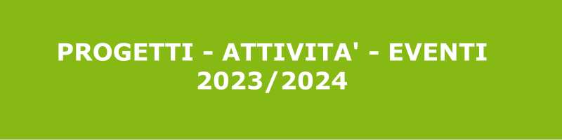 Progetti Attività Eventi 2023-2024